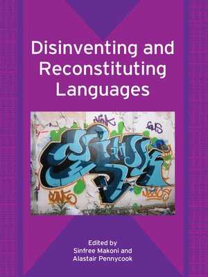 cover image of Disinventing and Reconstituting Languages